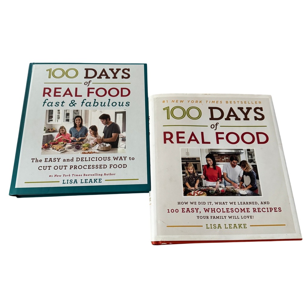 Lisa Leake Cookbook Set 100 Days of Real Food & Fast Fabulous Healthy Recipes